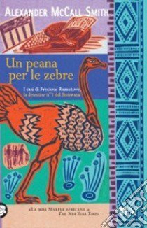 Un peana per le zebre libro di McCall Smith Alexander