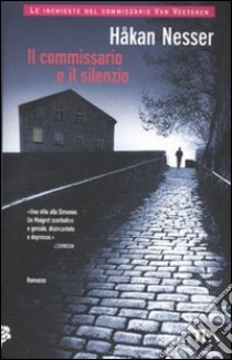 Il commissario e il silenzio libro di Nesser Håkan