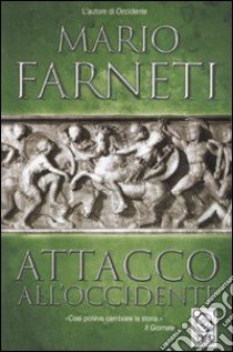 Attacco all'Occidente libro di Farneti Mario