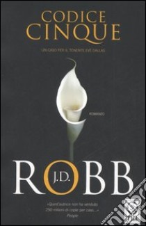 Codice cinque libro di Robb J. D.