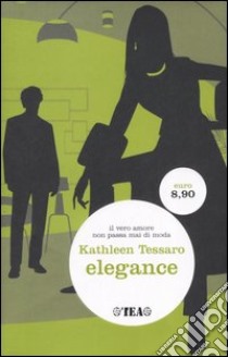 Elegance libro di Tessaro Kathleen