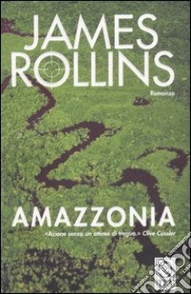 Amazzonia libro di Rollins James