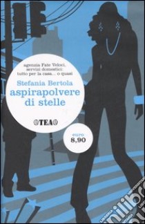 Aspirapolvere di stelle libro di Bertola Stefania