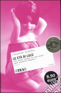 Le età di Lulù libro di Grandes Almudena