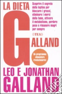 La dieta Galland libro di Galland Leo - Galland Jonathan