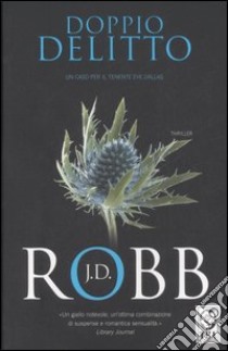 Doppio delitto libro di Robb J. D.