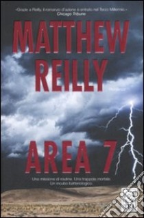 Area 7 libro di Reilly Matthew