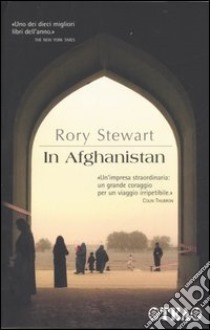 In Afghanistan libro di Stewart Rory