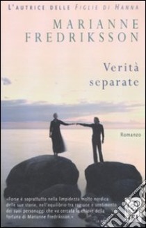 Verità separate libro di Fredriksson Marianne