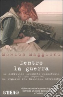 Dentro la guerra libro di Maggioni Monica