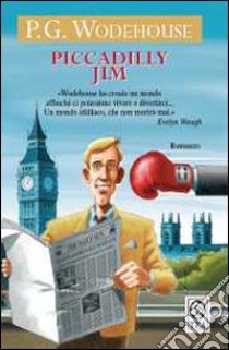 Piccadilly Jim libro di Wodehouse Pelham G.