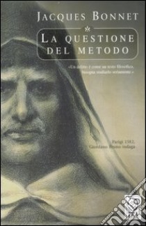 La questione del metodo libro di Bonnet Jacques