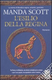 L'esilio della regina libro di Scott Manda