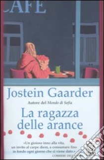 La ragazza delle arance libro di Gaarder Jostein