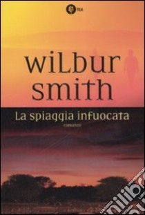 La spiaggia infuocata libro di Smith Wilbur