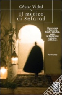 Il medico di Sefarad libro di Vidal César