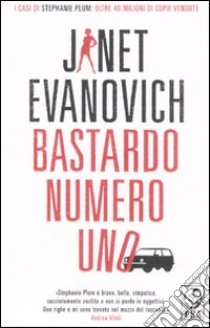 Bastardo numero uno libro di Evanovich Janet