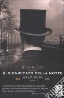 Il significato della notte libro di Cox Michael