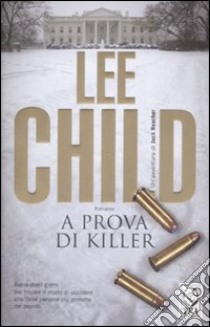 A prova di killer libro di Child Lee