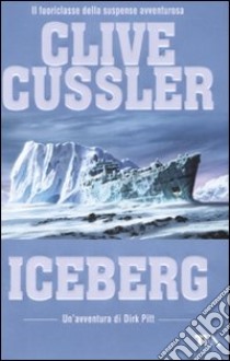 Iceberg libro di Cussler Clive