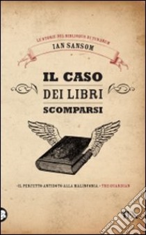 Il caso dei libri scomparsi. Le storie del Bibliobus di Tundrum libro di Sansom Ian