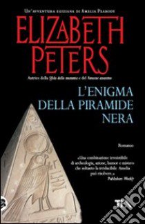 L'enigma della piramide nera libro di Peters Elizabeth