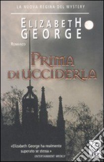 Prima di ucciderla libro di George Elizabeth