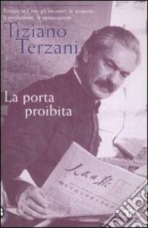 La porta proibita libro di Terzani Tiziano