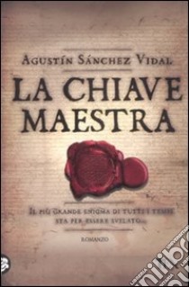 La chiave maestra libro di Sánchez Vidal Agustín