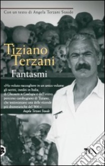 Fantasmi libro di Terzani Tiziano