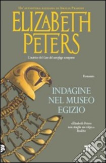 Indagine nel museo egizio libro di Peters Elizabeth