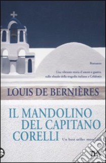 Il mandolino del capitano Corelli libro di Bernières Louis de