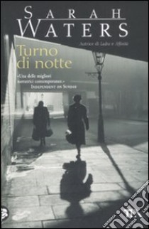 Turno di notte libro di Waters Sarah