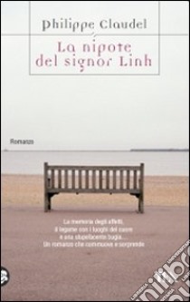 La Nipote del signor Linh libro di Claudel Philippe