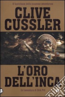 L'Oro dell'Inca libro di Cussler Clive