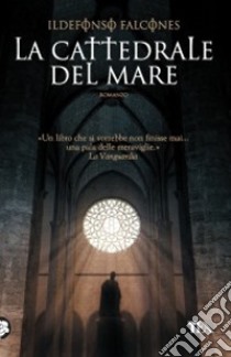 La Cattedrale del mare libro di Falcones Ildefonso