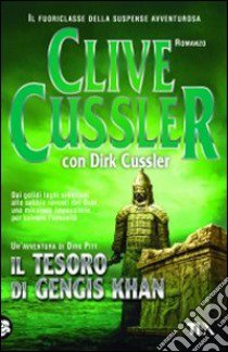 Il Tesoro di Gengis Khan libro di Cussler Clive - Cussler Dirk