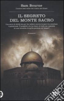 Il Segreto del Monte Sacro libro di Bourne Sam