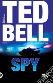 Spy libro di Bell Ted