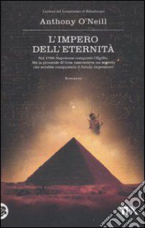 L'impero dell'eternità libro di O'Neill Anthony