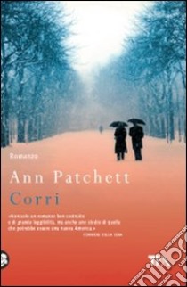 Corri libro di Patchett Ann