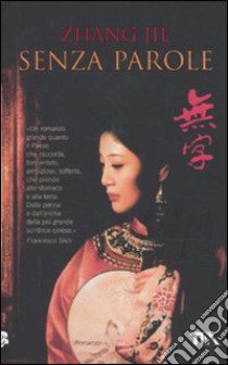 Senza parole libro di Zhang Jie