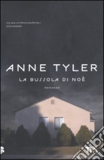 La Bussola di Noè libro di Tyler Anne