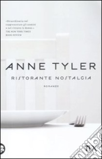 Ristorante nostalgia libro di Tyler Anne