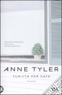 Turista per caso libro di Tyler Anne