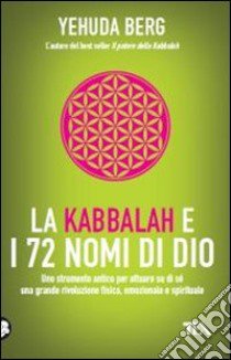 La Kabbalah e i 72 nomi di Dio libro di Berg Yehuda