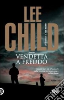 Vendetta a freddo libro di Child Lee