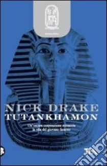 Tutankhamon. Il libro delle ombre libro di Drake Nick