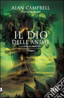 Il dio delle anime libro di Campbell Alan