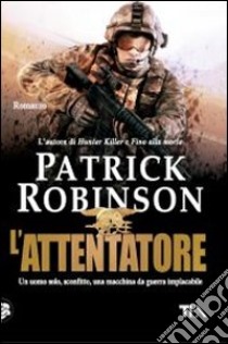 L'attentatore libro di Robinson Patrick